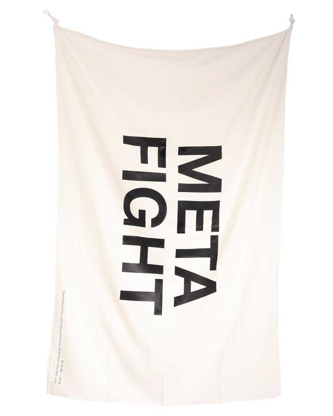 META FIGHT SLOGAN FLAG IN WHITE